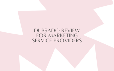 Dubsado Review for Marketing Service Providers,  Freelancers and Small Agencies.